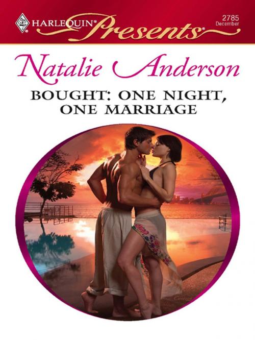 Cover of the book Bought: One Night, One Marriage by Natalie Anderson, Harlequin