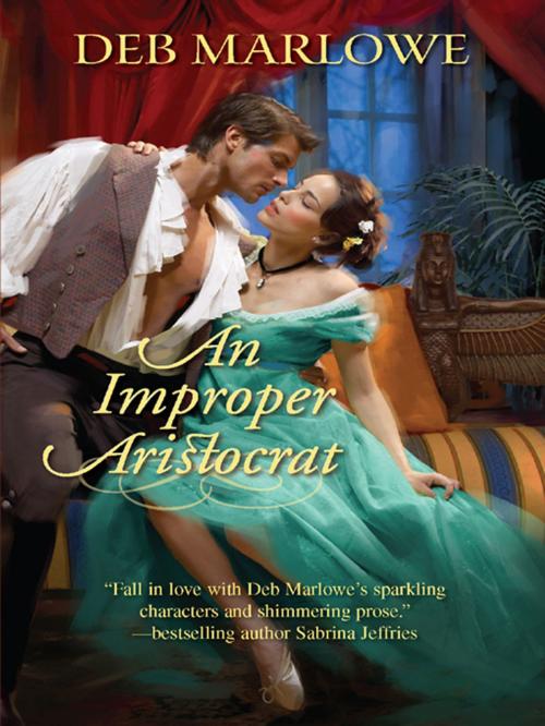 Cover of the book An Improper Aristocrat by Deb Marlowe, Harlequin