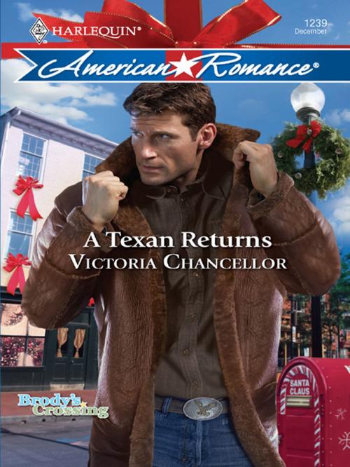 Cover of the book A Texan Returns by Victoria Chancellor, Harlequin