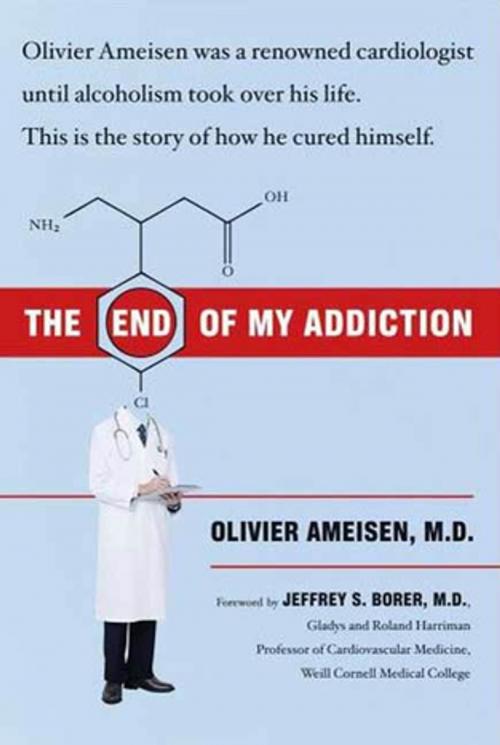 Cover of the book The End of My Addiction by Olivier Ameisen, M.D., Farrar, Straus and Giroux