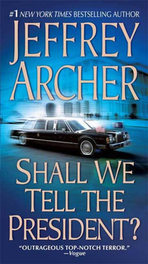 Cover of the book Shall We Tell the President? by Jeffrey Archer, St. Martin's Press