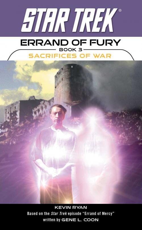 Cover of the book Star Trek: The Original Series: Errand of Fury #3: Sacrifices of War by Kevin Ryan, Pocket Books/Star Trek