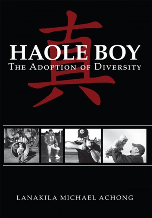 Cover of the book Haole Boy by Lanakila Michael Achong, iUniverse