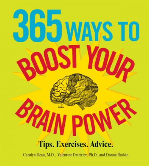 Cover of the book 365 Ways to Boost Your Brain Power by Carolyn Dean, Valentine Dmitriev, Donna Raskin, Adams Media