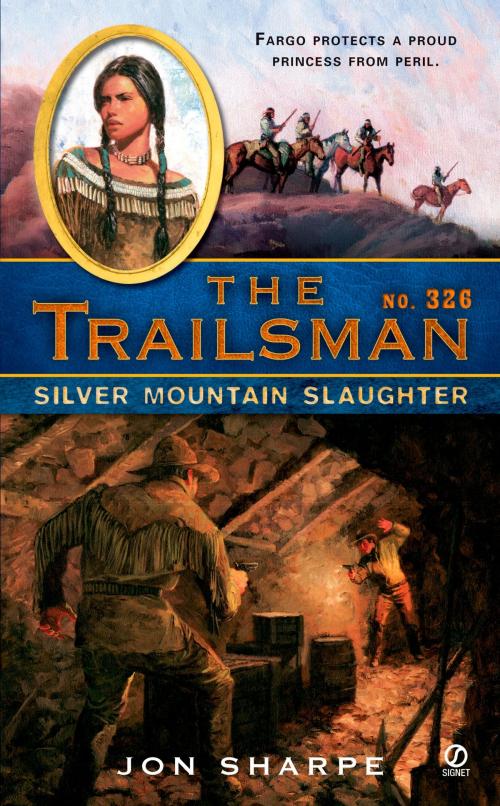 Cover of the book The Trailsman #326 by Jon Sharpe, Penguin Publishing Group