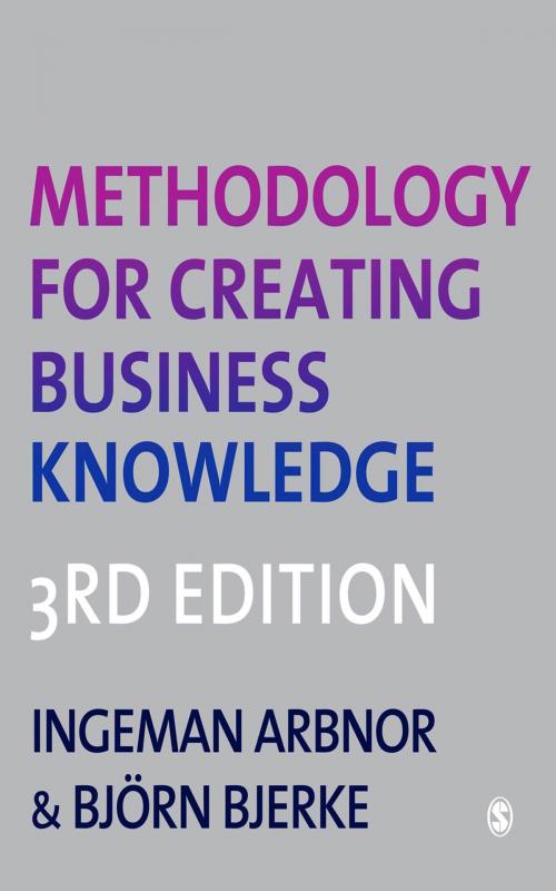 Cover of the book Methodology for Creating Business Knowledge by Dr. Ingeman Arbnor, Dr. Bjorn Bjerke, SAGE Publications