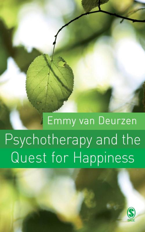Cover of the book Psychotherapy and the Quest for Happiness by Emmy van Deurzen, SAGE Publications
