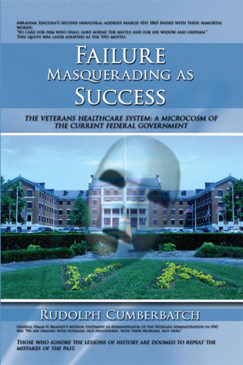 Cover of the book Failure Masquerading as Success by Rudolph Cumberbatch, AuthorHouse