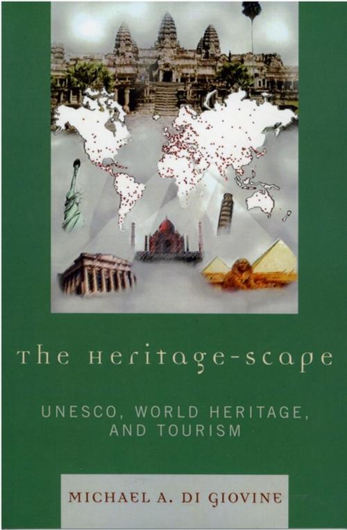 Cover of the book The Heritage-scape by Michael A. Di Giovine, Lexington Books