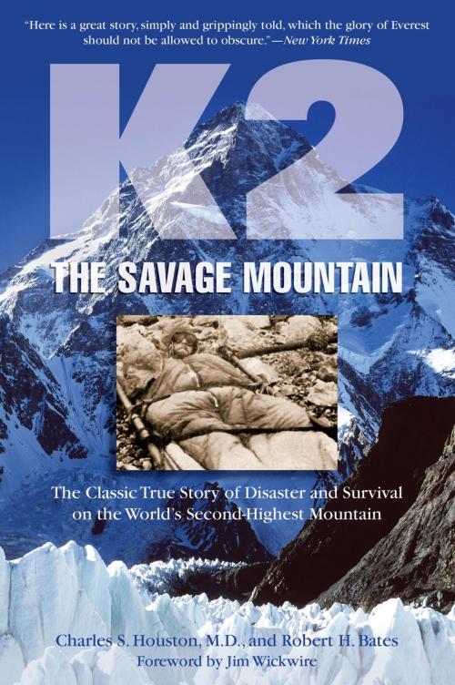Cover of the book K2, The Savage Mountain by Charles Houston, Robert Bates, Lyons Press