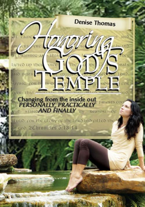 Cover of the book Honoring God's Temple by Denise Thomas, Xlibris US