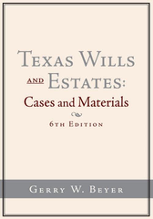 Cover of the book Texas Wills and Estates by Gerry W. Beyer, AuthorHouse