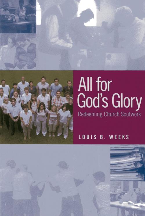 Cover of the book All for God's Glory by Louis B. Weeks, Rowman & Littlefield Publishers