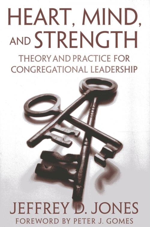 Cover of the book Heart, Mind, and Strength by Jeffrey D. Jones, Director of Ministry Studies, Rowman & Littlefield Publishers