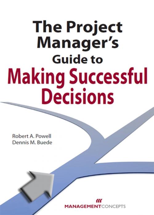 Cover of the book The Project Manager's Guide to Making Successful Decisions by Robert A. Powell PhD, Dennis M. Buede PhD, Berrett-Koehler Publishers