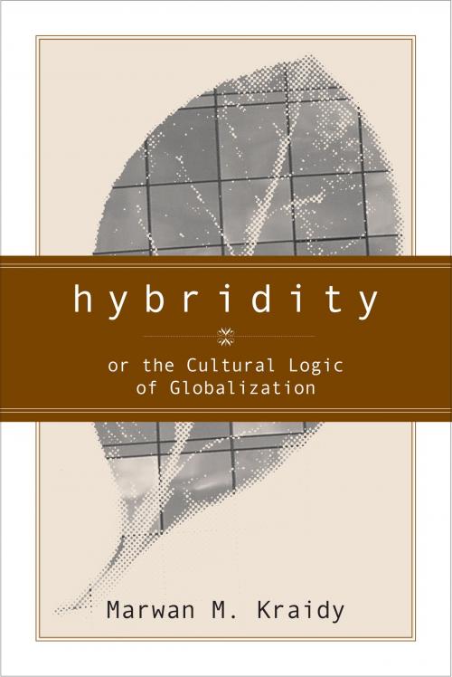 Cover of the book Hybridity by Marwan Kraidy, Temple University Press