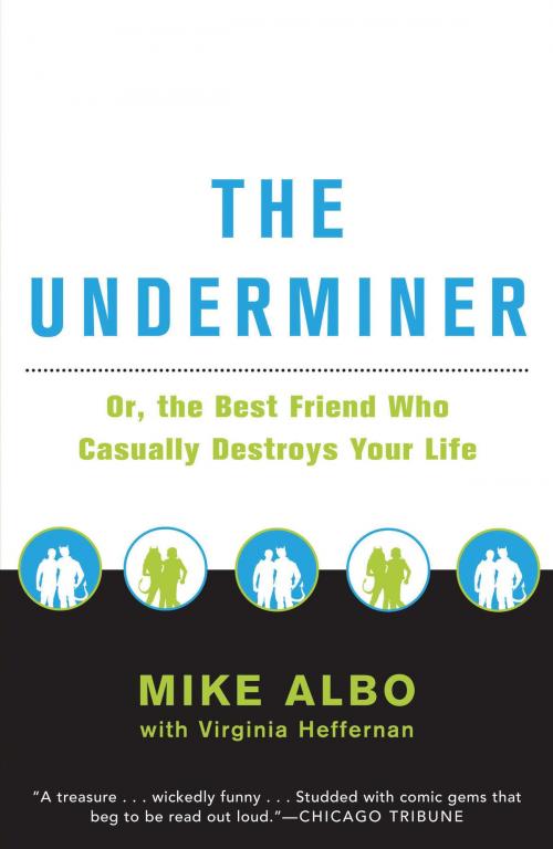 Cover of the book The Underminer by Mike Albo, Virginia Heffernan, Bloomsbury Publishing