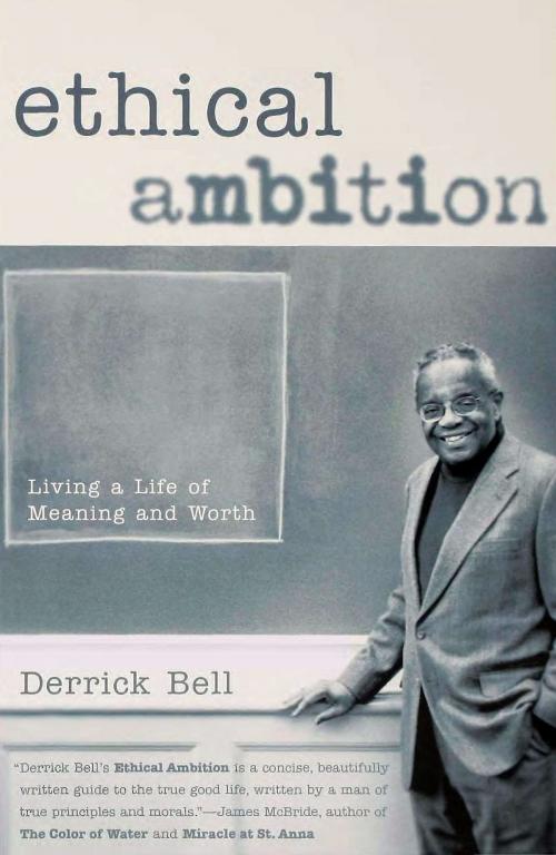 Cover of the book Ethical Ambition by Derrick Bell, Bloomsbury Publishing