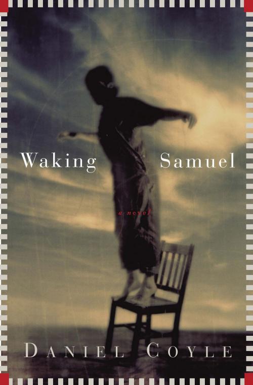 Cover of the book Waking Samuel by Daniel Coyle, Bloomsbury Publishing