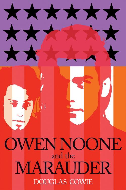 Cover of the book Owen Noone and the Marauder by Douglas Cowie, Bloomsbury Publishing