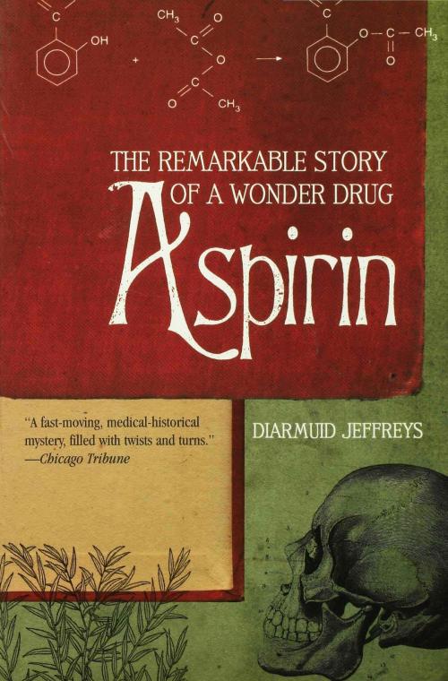 Cover of the book Aspirin by Diarmuid Jeffreys, Bloomsbury Publishing