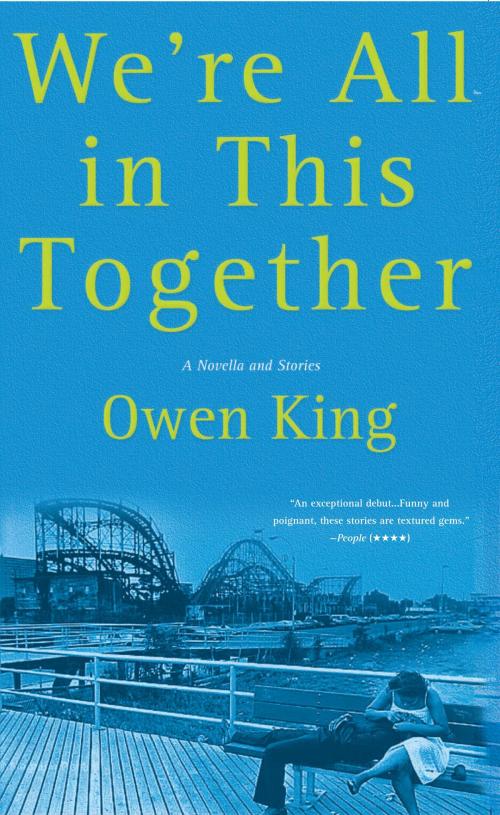 Cover of the book We're All In This Together by Owen King, Bloomsbury Publishing