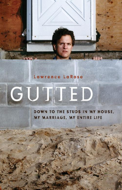 Cover of the book Gutted by Lawrence LaRose, Bloomsbury Publishing