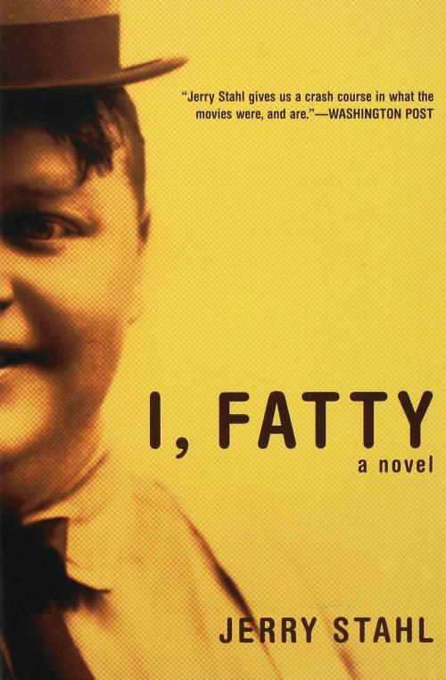 Cover of the book I, Fatty by Jerry Stahl, Bloomsbury Publishing