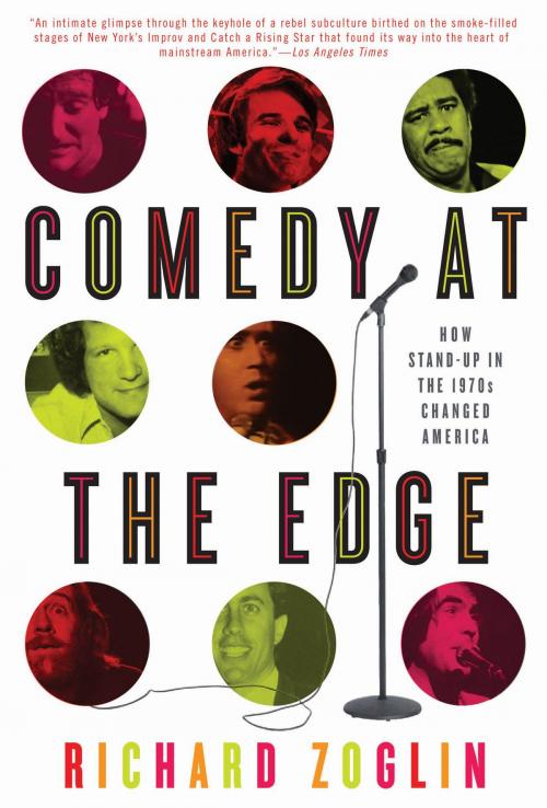 Cover of the book Comedy at the Edge by Richard Zoglin, Bloomsbury Publishing