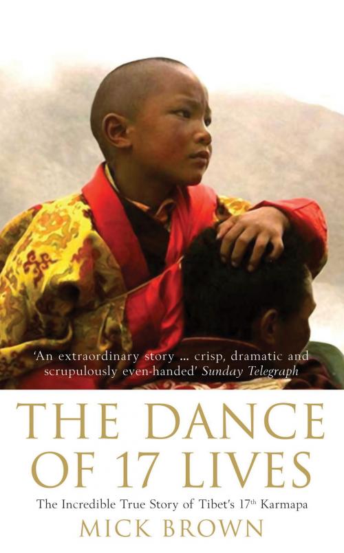 Cover of the book The Dance of 17 Lives by Mick Brown, Bloomsbury Publishing