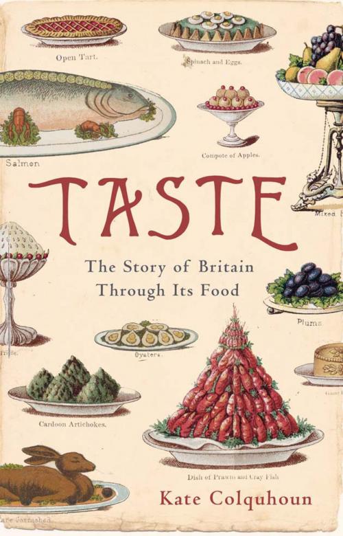 Cover of the book Taste by Kate Colquhoun, Bloomsbury Publishing
