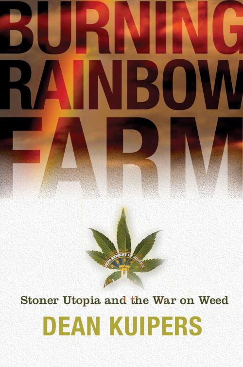 Cover of the book Burning Rainbow Farm by Dean Kuipers, Bloomsbury Publishing