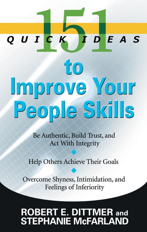 Cover of the book 151 Quick Ideas to Improve Your People Skills by Robert E. Dittmer, Stephanie McFarland, Red Wheel Weiser