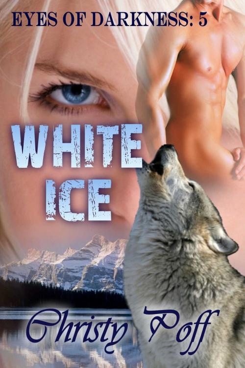 Cover of the book White Ice by Christy Poff, Torrid Books