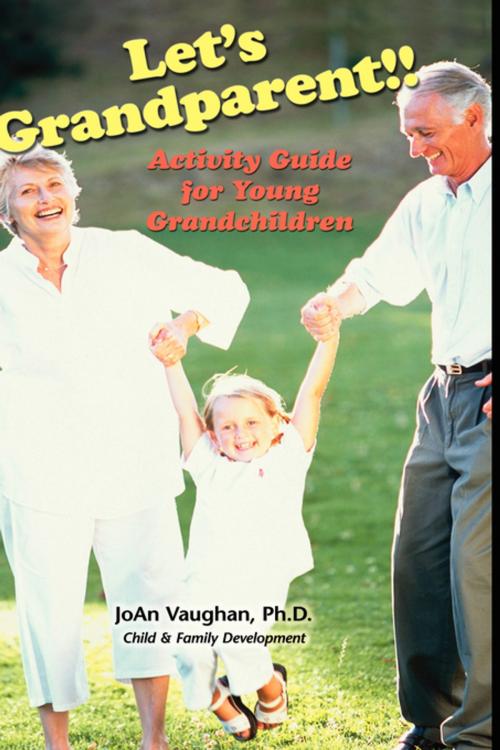 Cover of the book Let's Grandparent by JoAn Vaughan, Information Age Publishing
