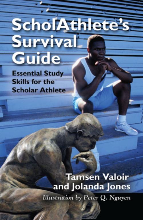 Cover of the book ScholAthlete's Survival Guide: Essential Study Skills for the Scholar Athlete by Tamsen Valoir, Jolanda Jones, BookLocker.com, Inc.