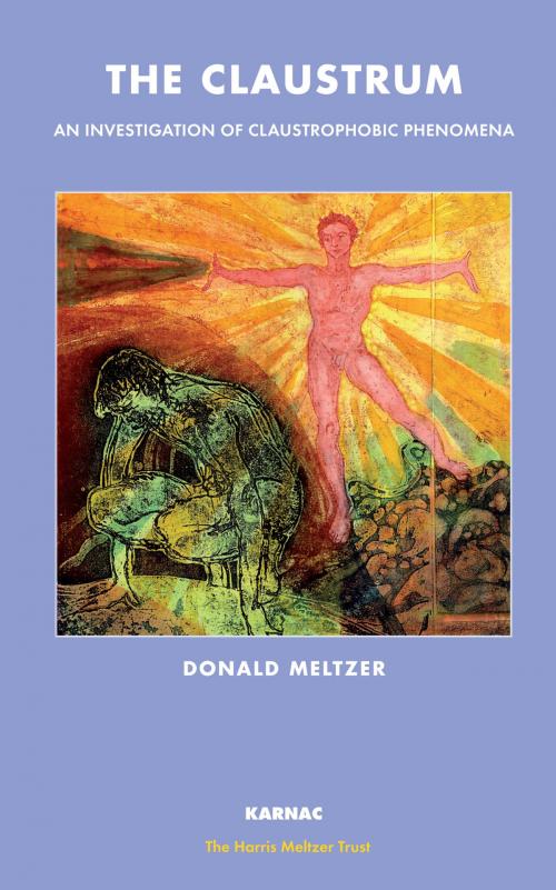 Cover of the book The Claustrum by Donald Meltzer, Harris Meltzer Trust