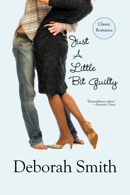 Cover of the book Just A Little Bit Guilty by Deborah Smith, BelleBooks Inc.