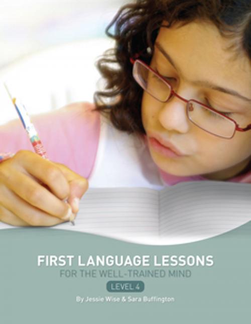 Cover of the book First Language Lessons for the Well-Trained Mind: Level 4 Instructor Guide by Jessie Wise, Sara Buffington, The Well-Trained Mind Press