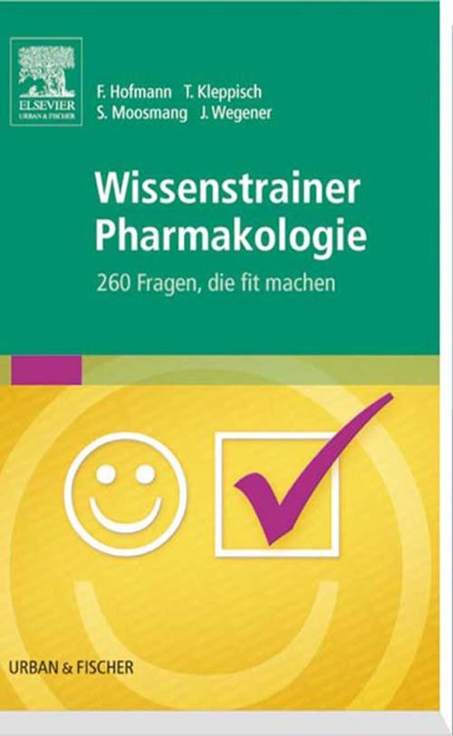 Cover of the book Wissenstrainer Gynäkologie by Jörg Wegener, Sven Moosmang, Franz Hofmann, Thomas Kleppisch, Elsevier Health Sciences