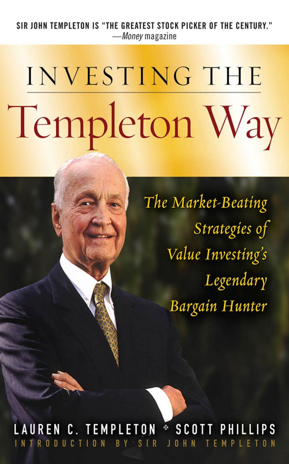 Big bigCover of Investing the Templeton Way: The Market-Beating Strategies of Value Investing's Legendary Bargain Hunter