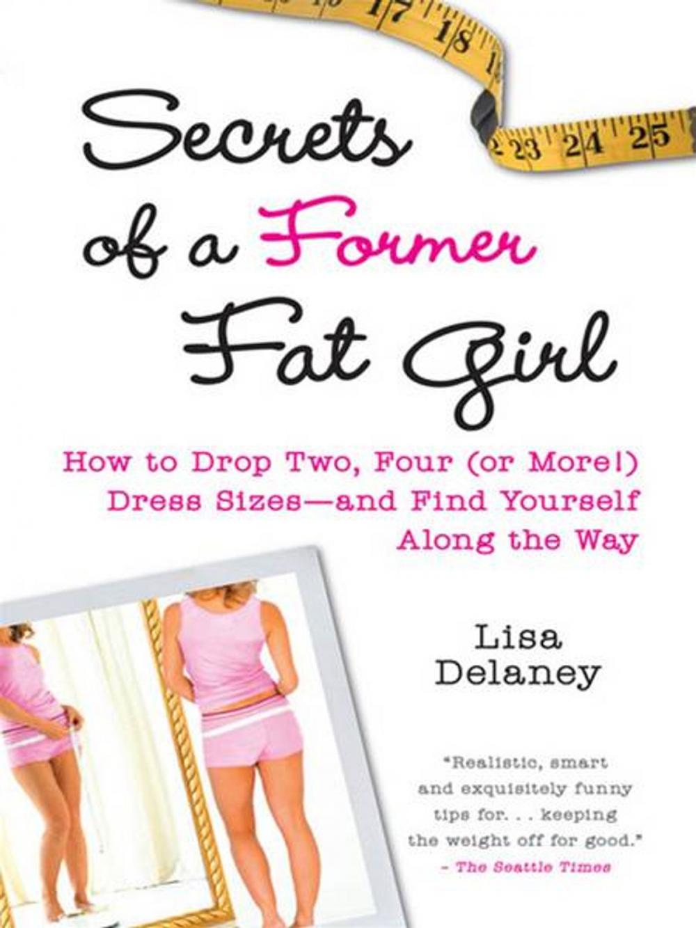 Big bigCover of Secrets of a Former Fat Girl