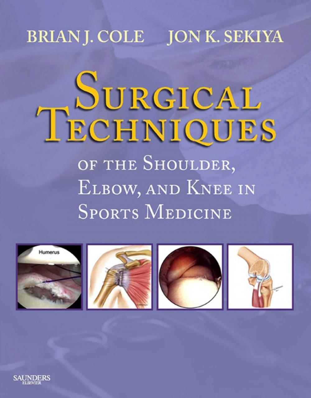 Big bigCover of Surgical Techniques of the Shoulder, Elbow and Knee in Sports Medicine E-Book