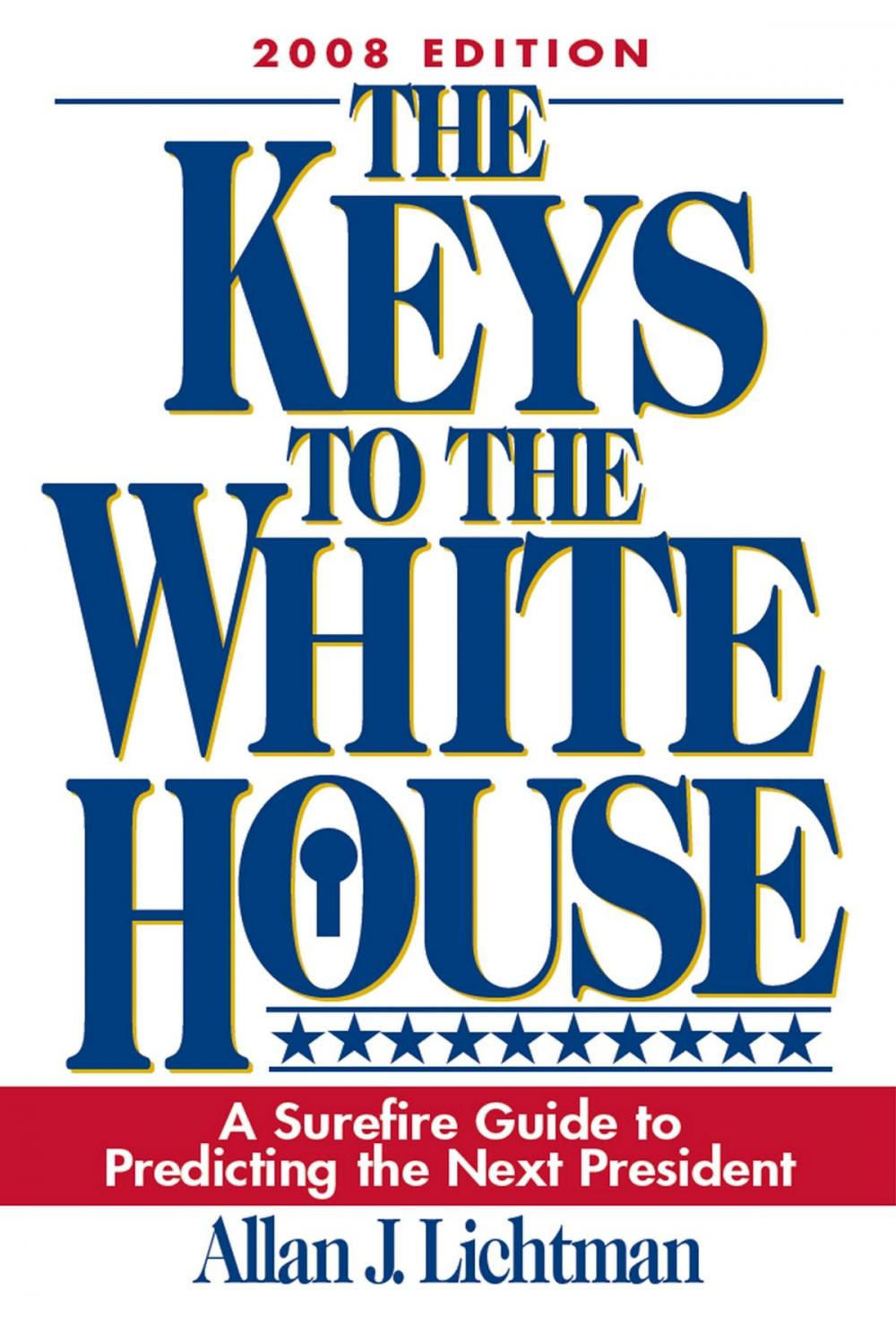 Big bigCover of The Keys to the White House