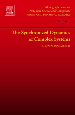 Cover of the book The Synchronized Dynamics of Complex Systems by Michael M.E. Goodsite, Matthew S. Johnson