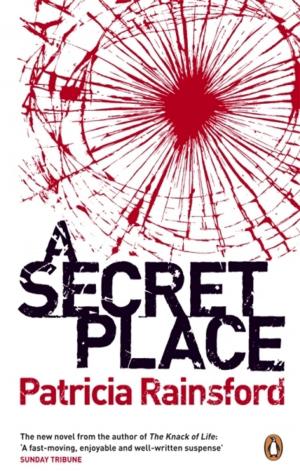 Cover of the book A Secret Place by Adam Alexander Haviaras