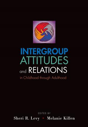 Cover of the book Intergroup Attitudes and Relations in Childhood Through Adulthood by David Caplan
