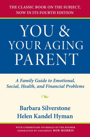 Cover of the book You and Your Aging Parent by Petra Goedde