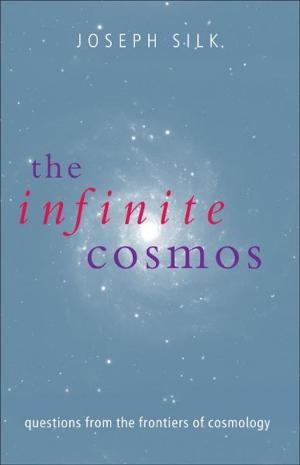 Cover of the book The Infinite Cosmos by Eusebio Sánchez Álvaro