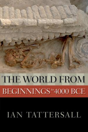 Cover of the book The World from Beginnings to 4000 BCE by David K. Jones